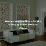 Wooden Venetian Blinds Service in Bury by Bolton Sunblind Centre