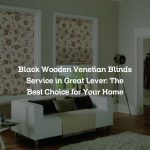 Black Wooden Venetian Blinds Service in Great Lever: The Best Choice for Your Home