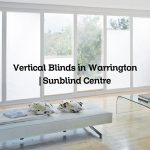 Vertical Blinds in Warrington | Sunblind Centre