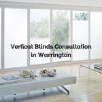 Vertical Blinds Consultation in Warrington